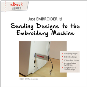 Just EMBROIDER It: Sending Designs - Learn & Create - BERNINA